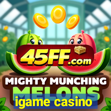 igame casino